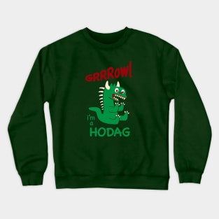 Lil Hodag - I'm a Hodag - Growl - Children's Character Crewneck Sweatshirt